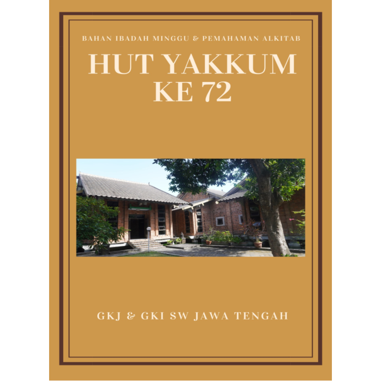 Bahan Khotbah HUT YAKKUM 72 Bahan Khotbah HUT YAKKUM 72